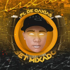 SET MIXADO 001 DJ PL DE CAXIAS 2K20 SO CORO AVANÇADO