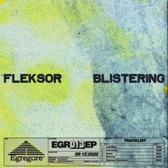 PREMIERE: Fleksor - Blistering [Egregore Collective]