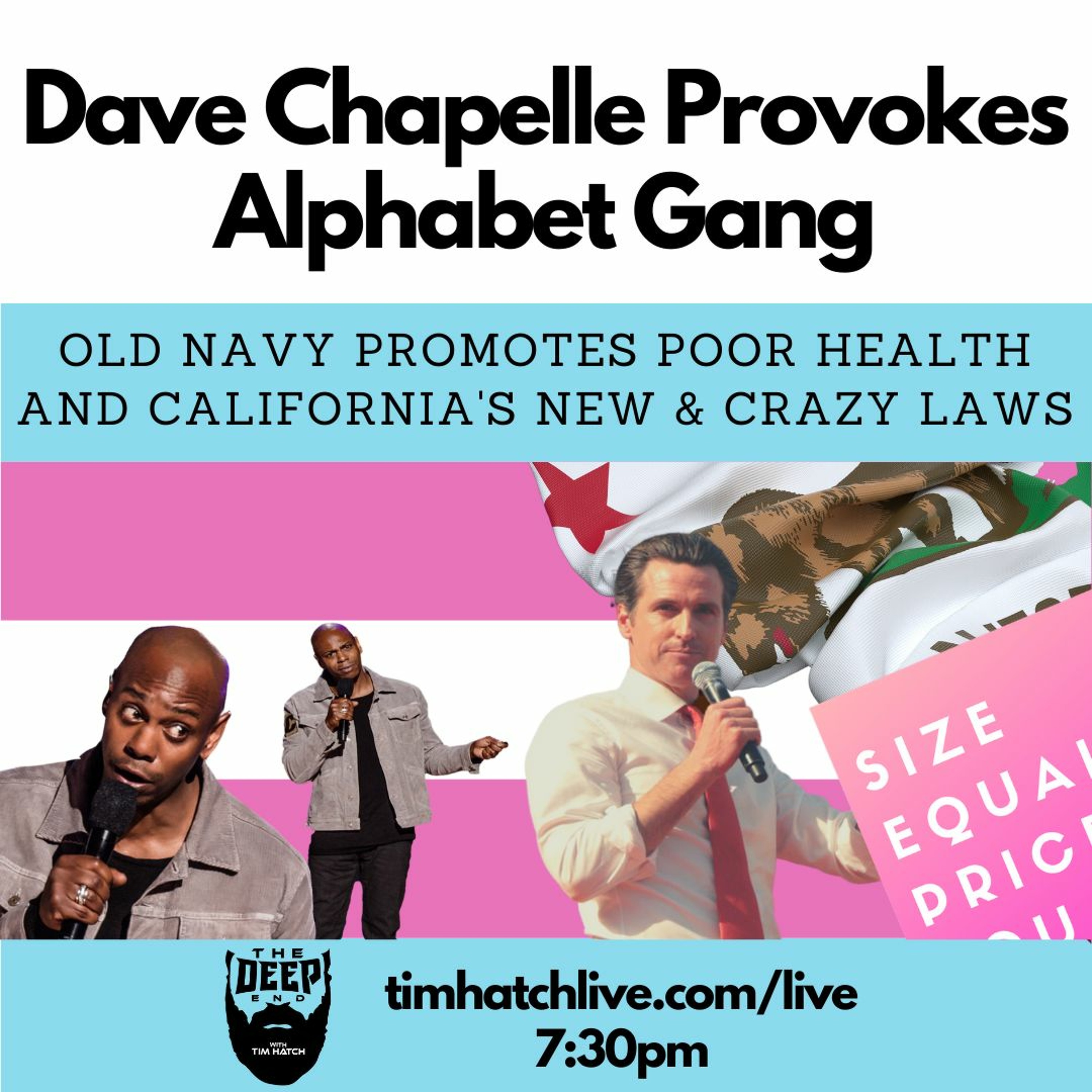 The Deep End S5E6 | Old Navy Promotes Poor Health, CA's New & Crazy Laws, Chapelle Provokes ABC Gang