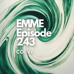 EMME Episode 243 - Playlist by COLV6