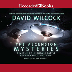 DOWNLOAD EBOOK 💙 The Ascension Mysteries: Revealing the Cosmic Battle Between Good a