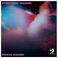 Everything Changes - Preview - OUT NOW