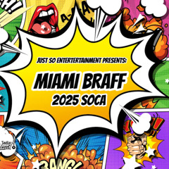MIAMI BRAFF 2025 SOCA