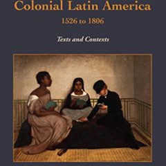 View EPUB 📌 Women in Colonial Latin America, 1526 to 1806: Texts and Contexts by  No