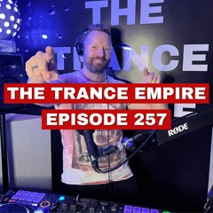 The Trance Empire 257 with Rodman
