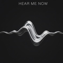 Hear me now