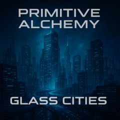 Glass Cities