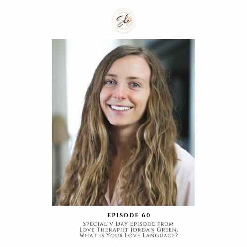 E. 60 Special V Day Episode from Love Therapist Jordan Green. What is Your Love Language?
