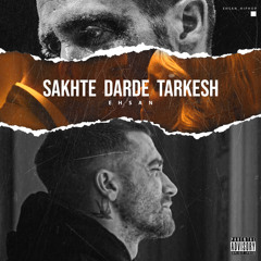 Sakhte Darde Tarkesh