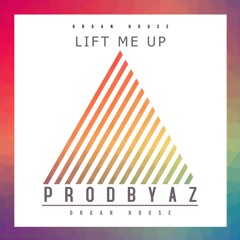 Lift Me Up