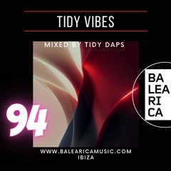 Tidy Vibes Vol. 94 @ Balearica Music (055) 18/02/23