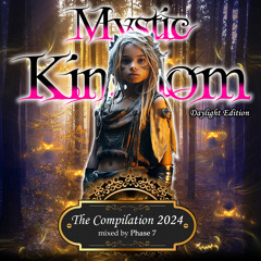 Mystic Kingdom  2024 - Daylight Edition