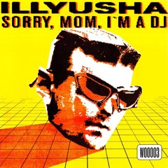 Premiere : Illyusha - Discomobile (W00003)