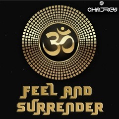 Feel and Surrender
