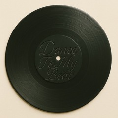 Dance To My Beat - Moebiuz (EDIT) FreeDownload
