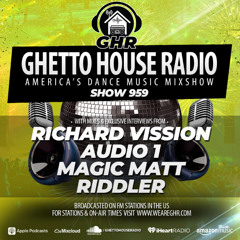 GHR - Show 959- Richard Vission, Riddler, Audio 1, Magic Matt