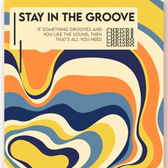 KEEP GROOVING / CHRISBA.