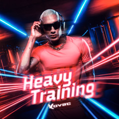 Heavy Training - Kovac (Set mix)