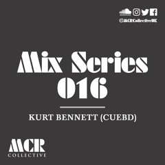 MIX SERIES 016 - Kurt Bennett