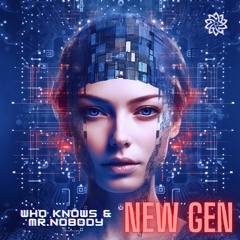 Who Knows & Mr. Nobody - New Gen