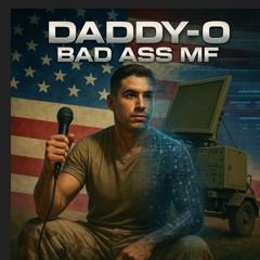 Daddy-O Rock'n Roll'n Bad Ass MF