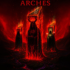 ARCHES (PROD. OURTH)