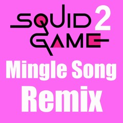 Squid Game 2 - Mingle Song - Bigotes House Remix