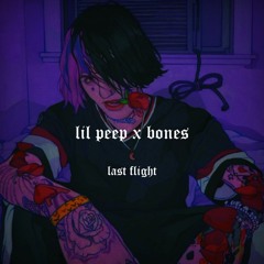 lil peep x bones - last flight ( sxvzxv )