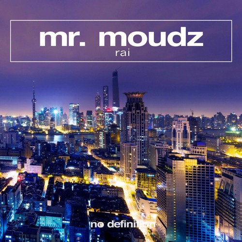 Mr. Moudz - Rai