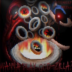 Therewolf Media - “Wanna Play GOD - ZILLA ”   Sonic.EXE VS RED