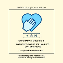 Episodio 18. Los beneficios de ser honesto con uno mismo