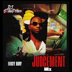 Nigy Boy - Judgment Mix 2024  (Valiant, Intence, Aidonia) @DJSoundPrince