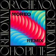 Ora Che Non Ho Più Te - Cremonini | MOREO Remix Filtered