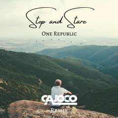 One Republic - Stop And Stare (Cajoco Remix)