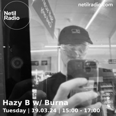 Hazy B on Netil Radio w/ Burna