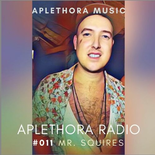 | Aplethora Radio: #12 Mr.Squires |