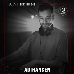 SUEVI Session 048: AdiHansen