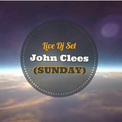 John Clees - Live Dj Set - (Sunday) - [2018] - 100% Vinyl