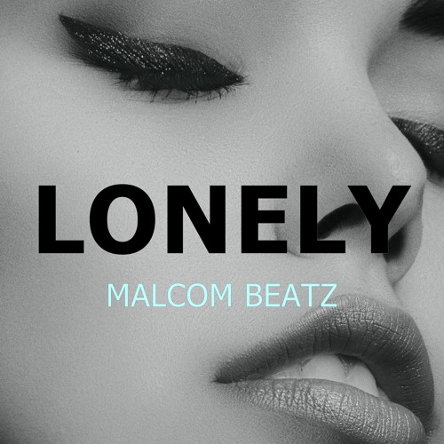 MALCOM BEATZ - Lonely (Audio Official)