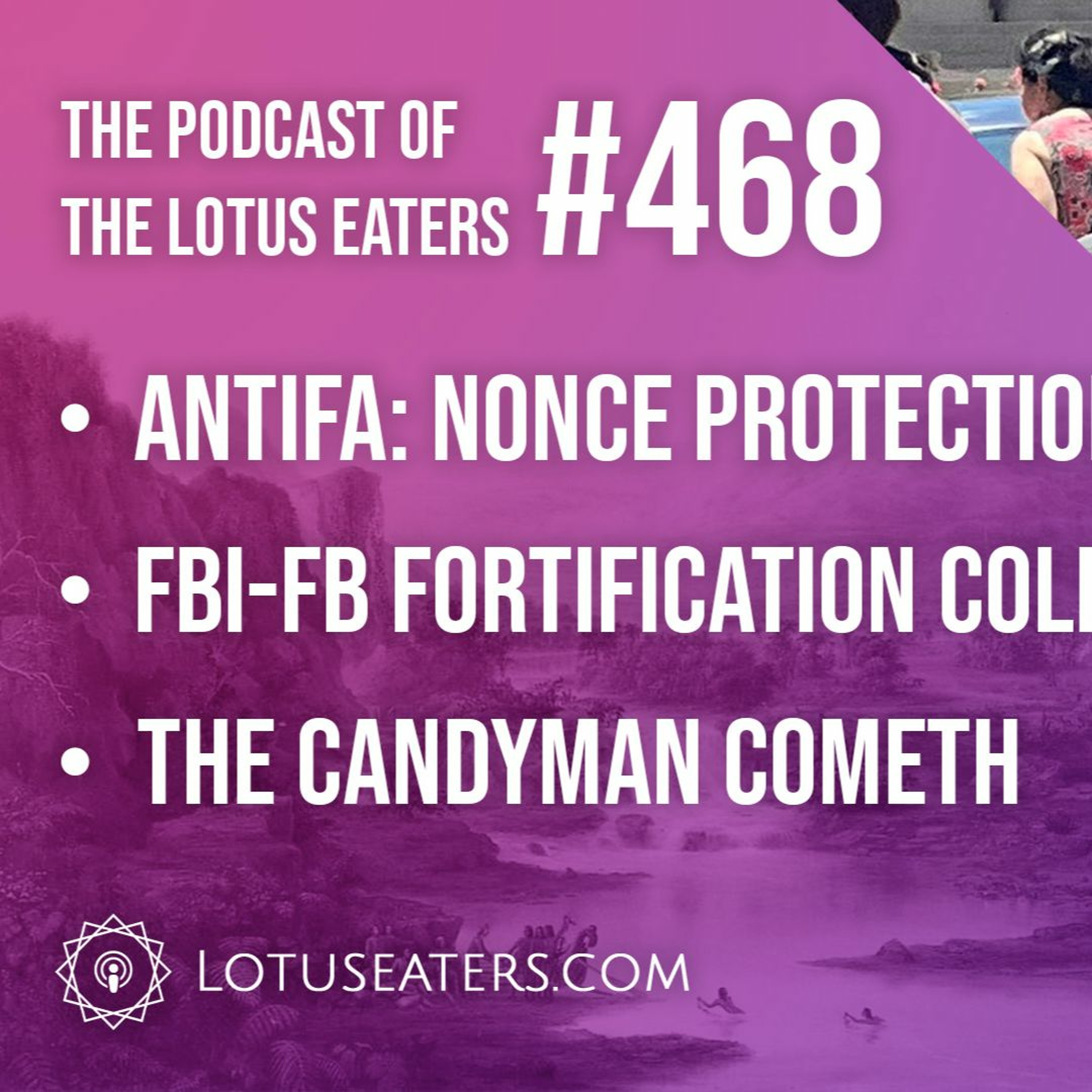 The Podcast of the Lotus Eaters #468