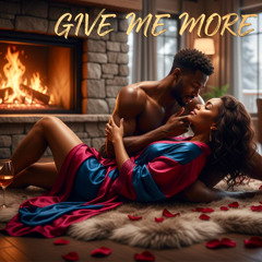 Give Me More