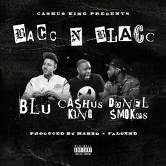 Cashus King - Bacc N Blacc (feat. Blu & Donel Smokes) [prod. Makzo & falcxne]