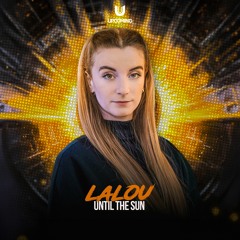LALOU - UNTIL THE SUN