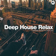 Urban Escape - Deep & Chill Mix | Deep House Relax