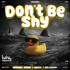 WM - DONT BE SHY #DAMARA ( 865EK X GOLAAANNN ) #NO DRAMA!!