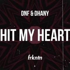 DNF & Dhany -  Hit My Heart (Extended Mix)