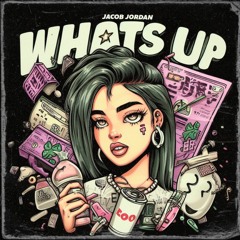 WHATS UP