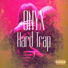 Onyx Hard Trap 1