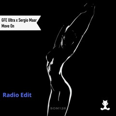 "Move On" GFE Ultra & Sergio Maar( Radio Edit)