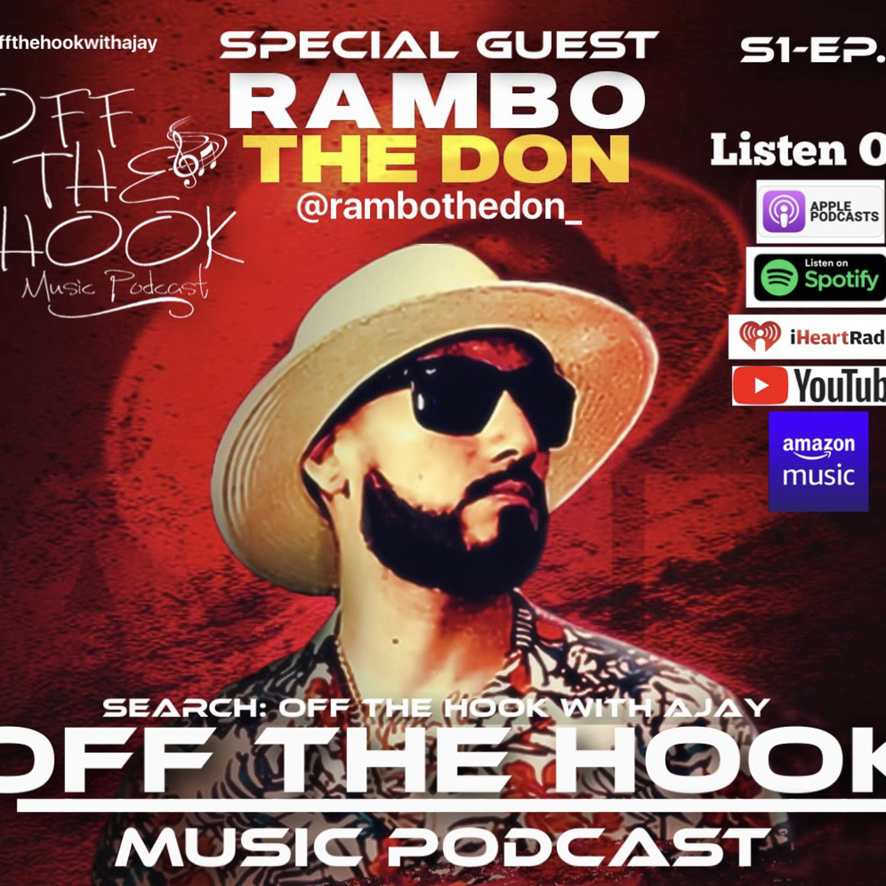 OFF THE HOOK MUSIC PODCAST - Rambo The Don